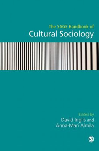 Könyv SAGE Handbook of Cultural Sociology David Inglis