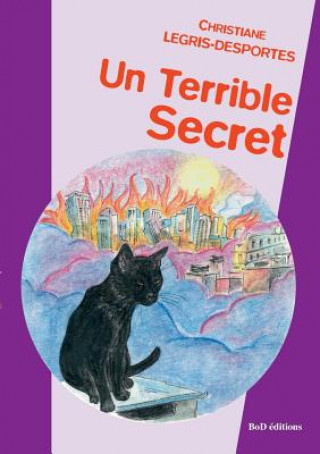 Kniha terrible secret Christiane Legris-Desportes