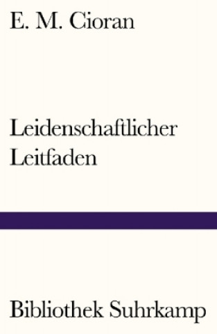 Kniha Leidenschaftlicher Leitfaden E. M. Cioran