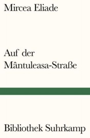 Kniha Auf der Mântuleasa-Straße Mircea Eliade