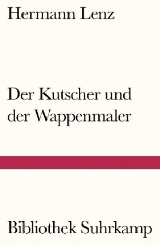 Kniha Der Kutscher und der Wappenmaler Hermann Lenz