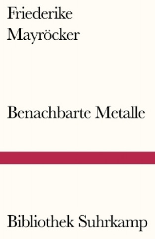 Книга Benachbarte Metalle Friederike Mayröcker