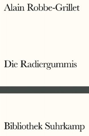 Könyv Die Radiergummis Alain Robbe-Grillet