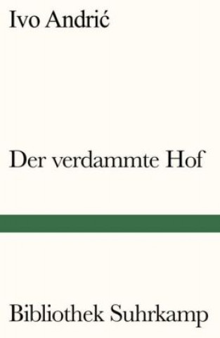 Книга Der verdammte Hof Ivo Andric