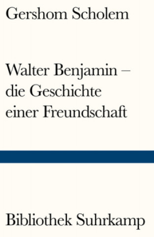 Livre Walter Benjamin - die Geschichte einer Freundschaft Gershom Scholem