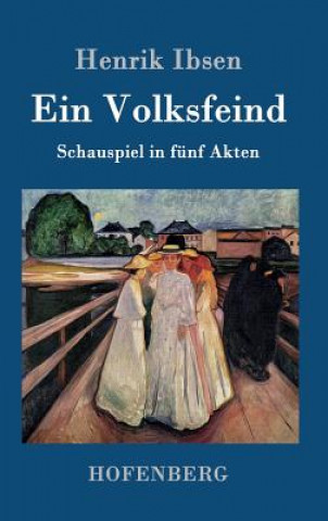 Kniha Ein Volksfeind Henrik Ibsen