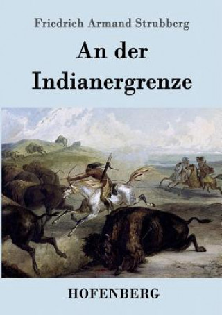 Książka der Indianergrenze Friedrich Armand Strubberg