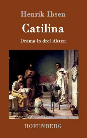 Knjiga Catilina Henrik Ibsen