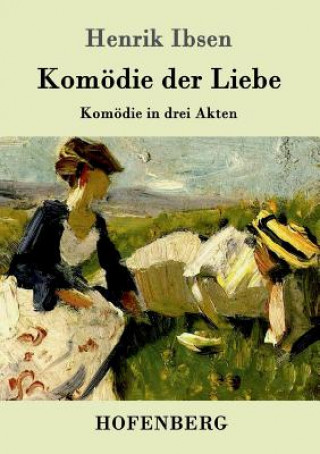 Kniha Komoedie der Liebe Henrik Ibsen