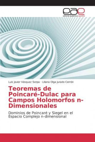 Книга Teoremas de Poincare-Dulac para Campos Holomorfos n-Dimensionales Vasquez Serpa Luis Javier