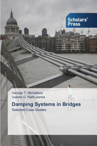 Livre Damping Systems in Bridges Michaltsos George T