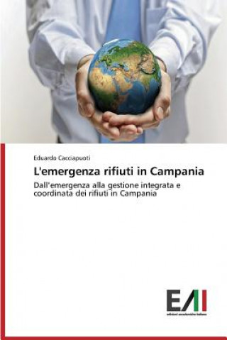 Kniha L'emergenza rifiuti in Campania Cacciapuoti Eduardo