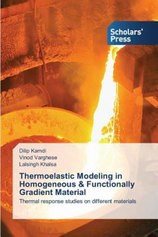Kniha Thermoelastic Modeling in Homogeneous & Functionally Gradient Material Kamdi Dilip