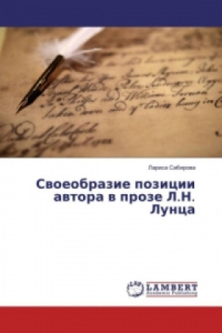 Kniha Svoeobrazie pozicii avtora v proze L.N. Lunca Larisa Sabirova