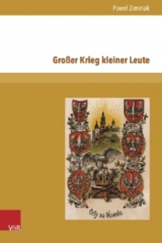 Buch Großer Krieg kleiner Leute Pawel Zimniak