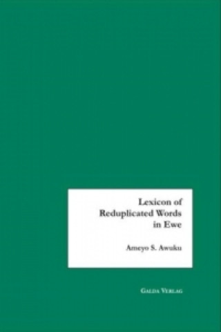 Książka Lexicon of Reduplicated Words in Ewe Ameyo S. Awuku