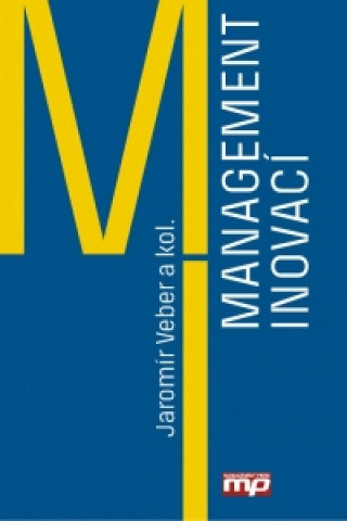 Kniha Management inovací Jaromír Veber
