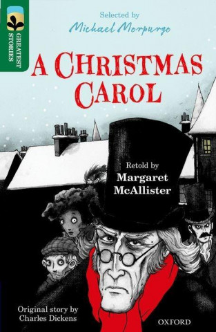 Kniha Oxford Reading Tree TreeTops Greatest Stories: Oxford Level 12: A Christmas Carol Charles Dickens