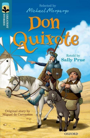 Könyv Oxford Reading Tree TreeTops Greatest Stories: Oxford Level 19: Don Quixote Sally Prue