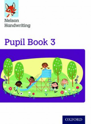Kniha Nelson Handwriting: Year 3/Primary 4: Pupil Book 3 Anita Warwick