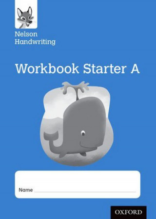 Книга Nelson Handwriting: Reception/Primary 1: Starter A Workbook (pack of 10) Anita Warwick