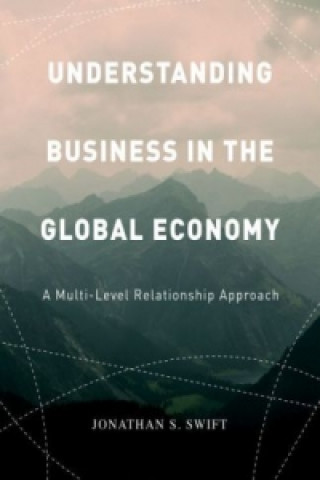 Книга Understanding Business in the Global Economy Jonathan Swift