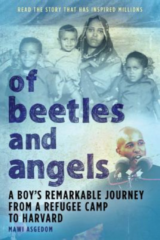 Книга Of Beetles and Angels Mawi Asgedom