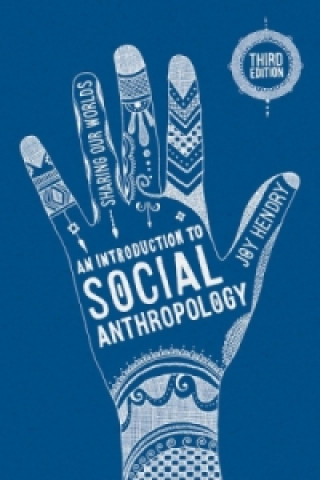 Kniha Introduction to Social Anthropology Joy Hendry