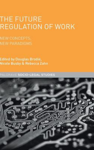 Carte Future Regulation of Work Nicole Busby