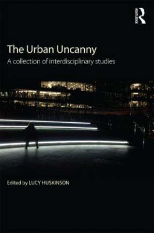 Buch Urban Uncanny Lucy Huskinson