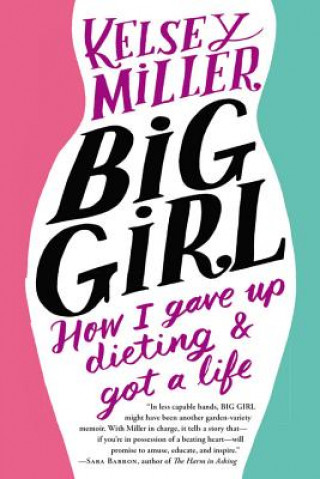 Kniha Big Girl Kelsey Miller