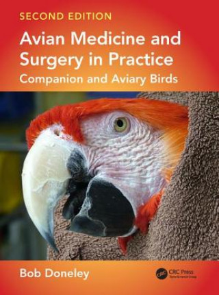 Книга Avian Medicine and Surgery in Practice Bob Doneley