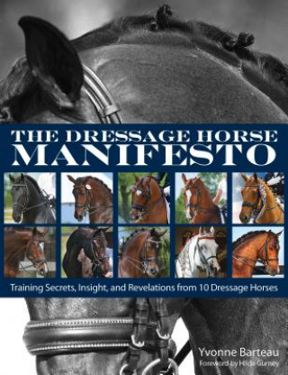 Kniha Dressage Horse Manifesto Yvonne Barteau