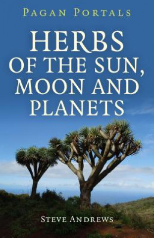 Carte Herbs of the Sun, Moon and Planets Steve Andrews