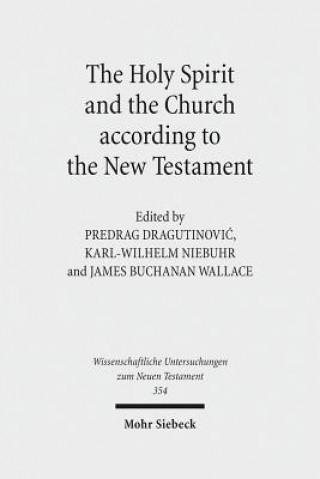 Книга Holy Spirit and the Church according to the New Testament Predrag Dragutinovic