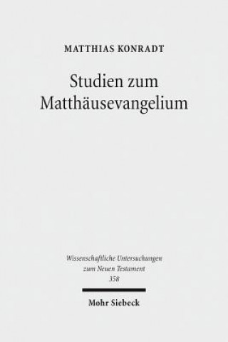 Book Studien zum Matthausevangelium Matthias Konradt