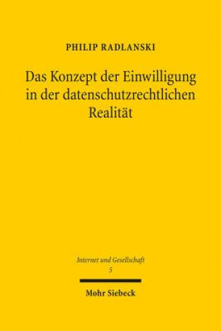 Könyv Das Konzept der Einwilligung in der datenschutzrechtlichen Realitat Philip Radlanski
