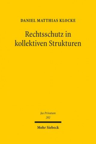 Carte Rechtsschutz in kollektiven Strukturen Daniel Matthias Klocke