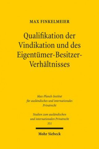 Livre Qualifikation der Vindikation und des Eigentumer-Besitzer-Verhaltnisses Max Finkelmeier