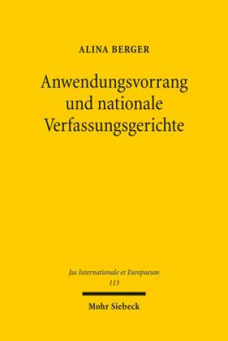 Carte Anwendungsvorrang und nationale Verfassungsgerichte Alina Berger