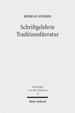 Könyv Schriftgelehrte Traditionsliteratur Konrad Schmid