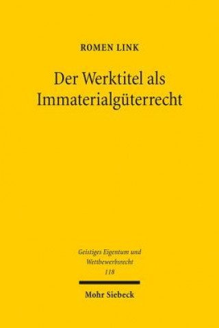 Libro Der Werktitel als Immaterialguterrecht Romen Link