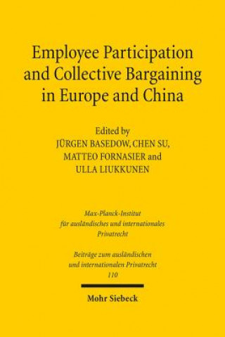 Książka Employee Participation and Collective Bargaining in Europe and China Jürgen Basedow