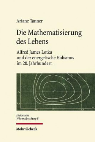 Kniha Die Mathematisierung des Lebens Ariane Tanner