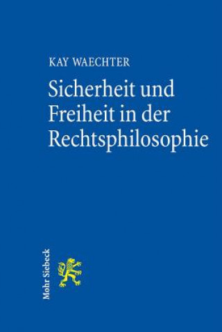 Carte Sicherheit und Freiheit in der Rechtsphilosophie Kay Waechter