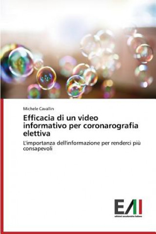Βιβλίο Efficacia di un video informativo per coronarografia elettiva Cavallin Michele