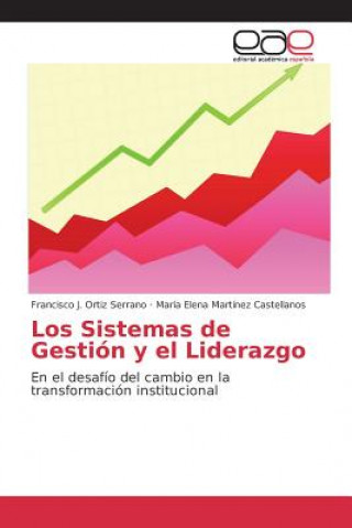 Könyv Sistemas de Gestion y el Liderazgo Ortiz Serrano Francisco J