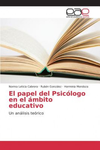 Livre papel del Psicologo en el ambito educativo Cabrera Norma Leticia