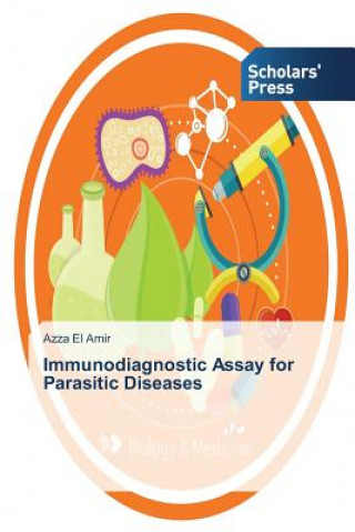 Книга Immunodiagnostic Assay for Parasitic Diseases El Amir Azza