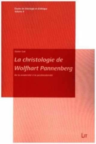Carte La christologie de Wolfhart Pannenberg Xavier Gué